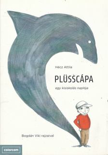 Hécz Attila - Plüsscápa [antikvár]