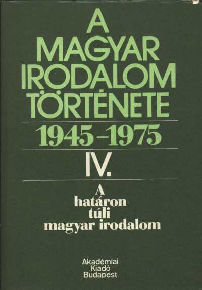 BÉLÁDI MIKLÓS - A határon túli magyar irodalom [antikvár]