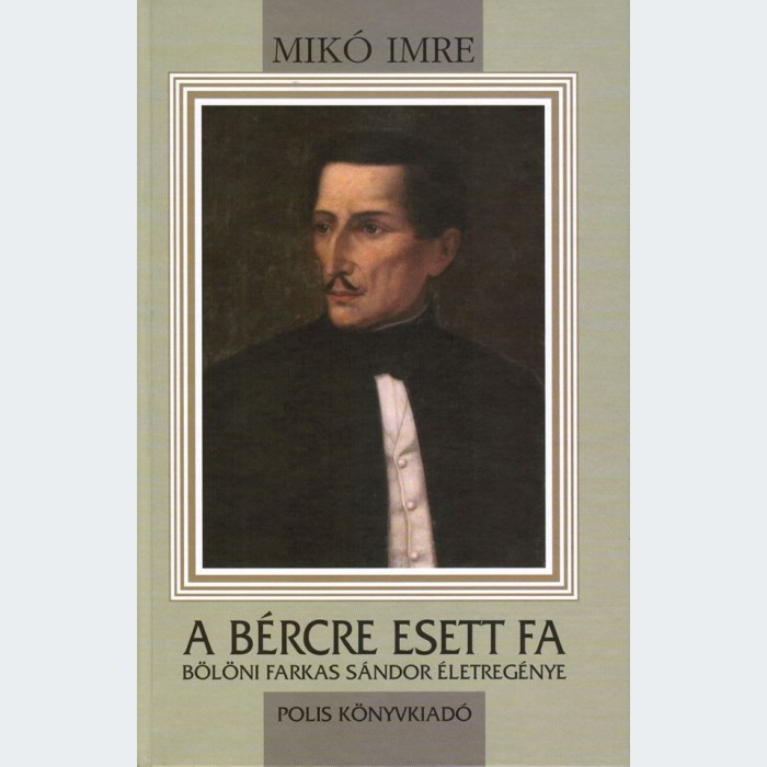 Mikó Imre-Dávid Gyula[szerk.] - A bércre esett fa