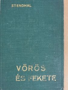 Stendhal - Vörös és fekete [antikvár]