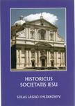 Molnár Antal, Zombori István, Várszegi Asztrik, Szilágyi Csaba - Historicus Societatis Iesu [antikvár]