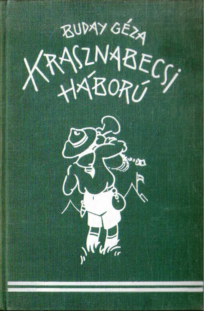 Buday Géza - Krasznabecsi háború [antikvár]