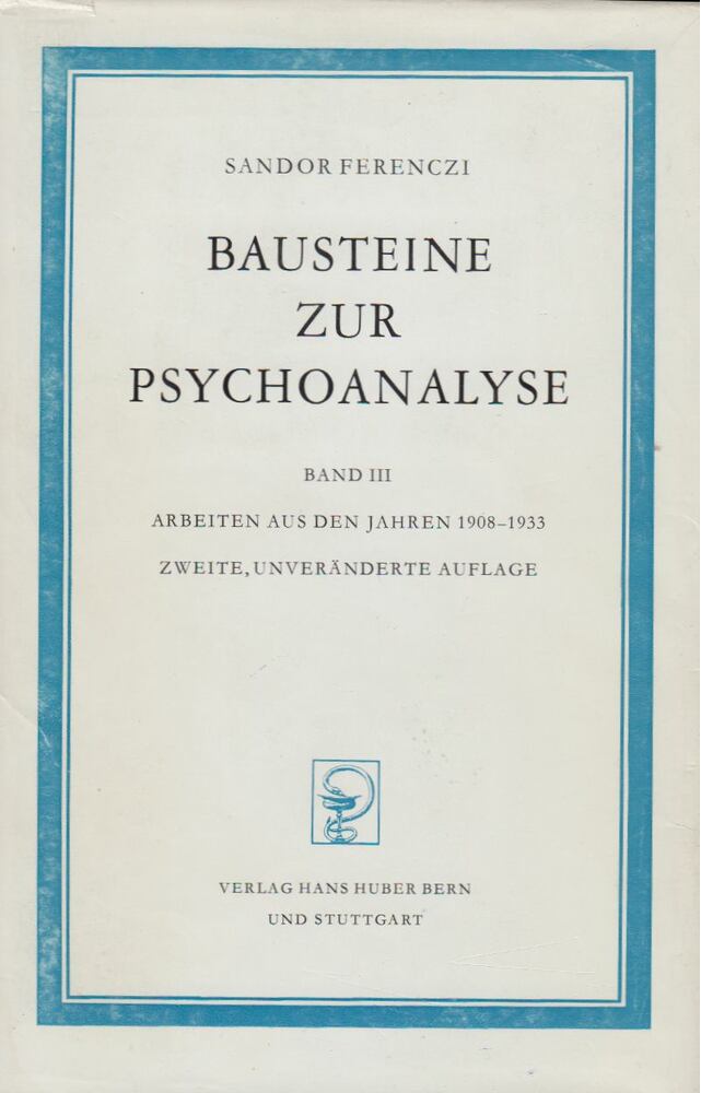 Ferenczi Sándor - Bausteine zur Psychoanalyse III. [antikvár]