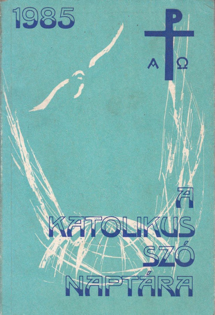 A katolikus szó naptára 1985. [antikvár]