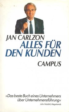 Carlzon, Jan - Alles für den Kunden [antikvár]