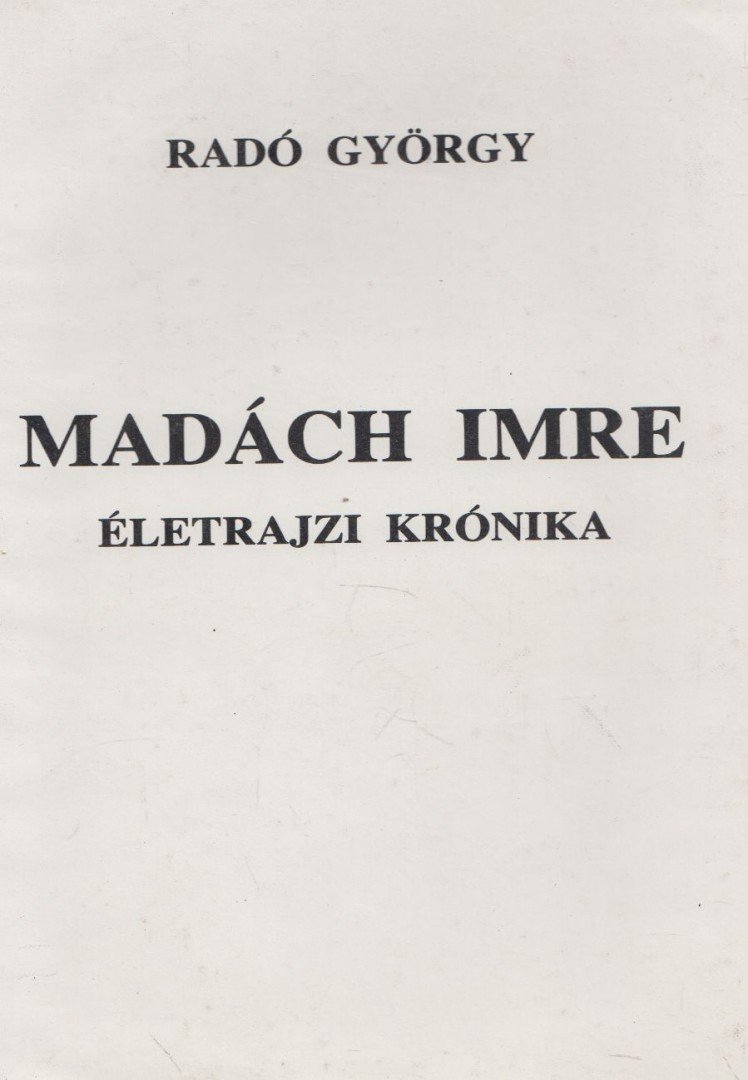 RADÓ GYÖRGY - Madách Imre [antikvár]