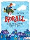 Jójárt Eszter - Korall boszorkányos története [antikvár]