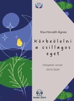 Ágnes Kiss-Horváth - Körbeölelni a csillagos eget [eKönyv: epub, mobi]