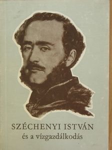 Mészáros Vince - Széchenyi István és a vízgazdálkodás [antikvár]