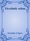 Karinthy Frigyes - Viccelnek velem [eKönyv: epub, mobi]