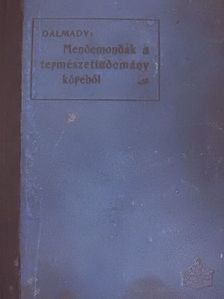 Dr. Dalmady Zoltán - Mendemondák a természettudomány köréből [antikvár]