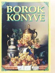 Dr. Csizmadia D. József - Borok könyve [antikvár]