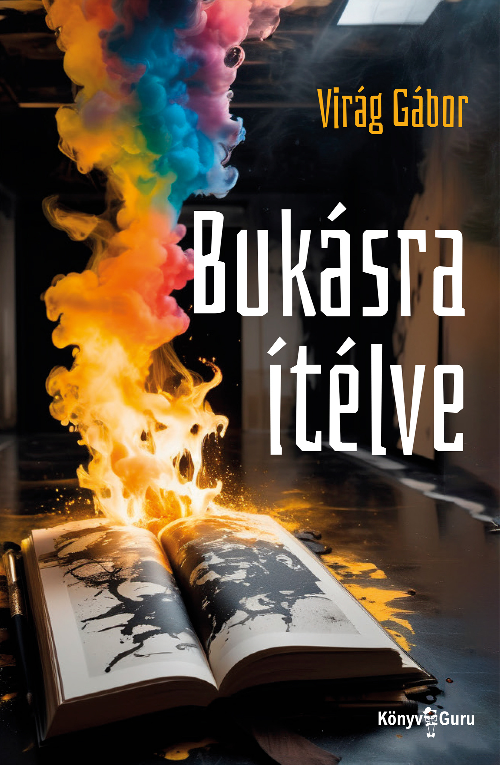 Virág Gábor - Bukásra ítélve [eKönyv: epub, mobi]