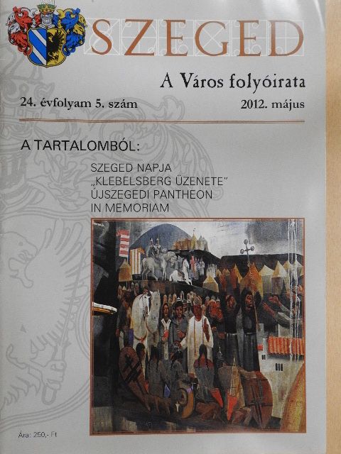 Arany Mihály - Szeged 2012. május  [antikvár]