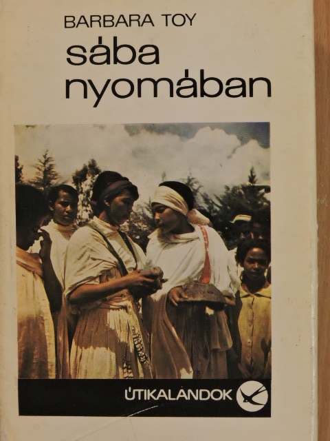 Barbara Toy - Sába nyomában [antikvár]