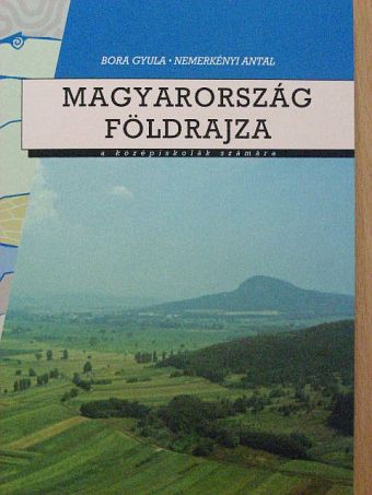 Dr. Bora Gyula - Magyarország földrajza [antikvár]