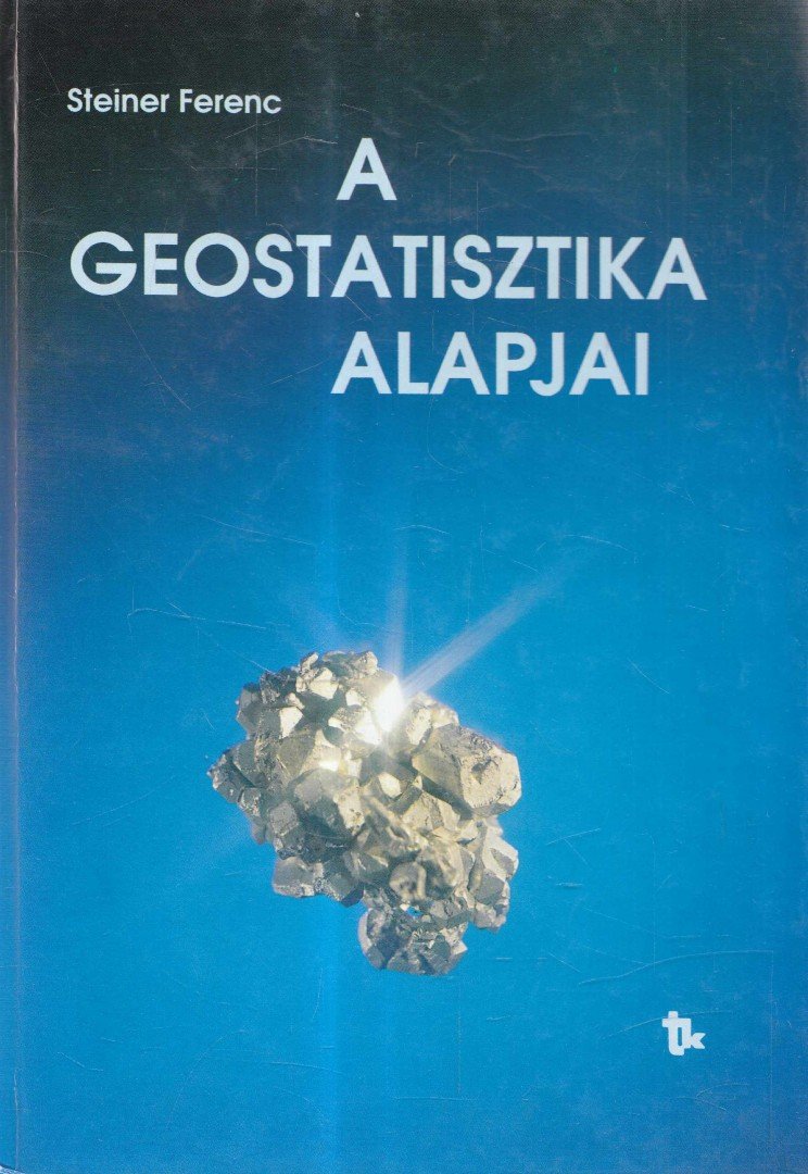 STEINER FERENC - A geostatisztika alapjai [antikvár]