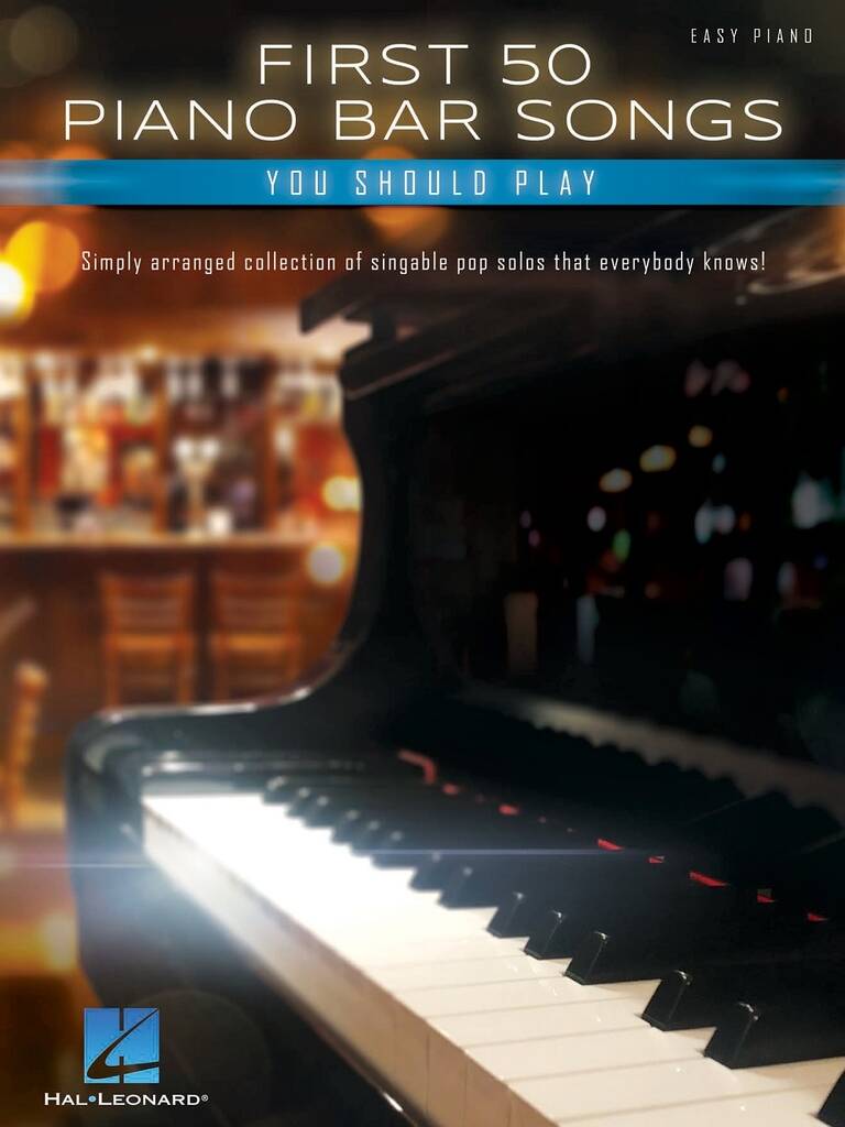 FIRST 50 PIANO BAR SONGS. EASY PIANO