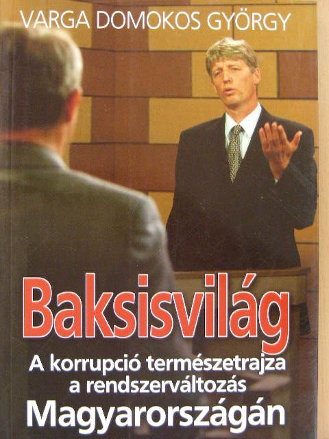Varga Domokos György - Baksisvilág [antikvár]