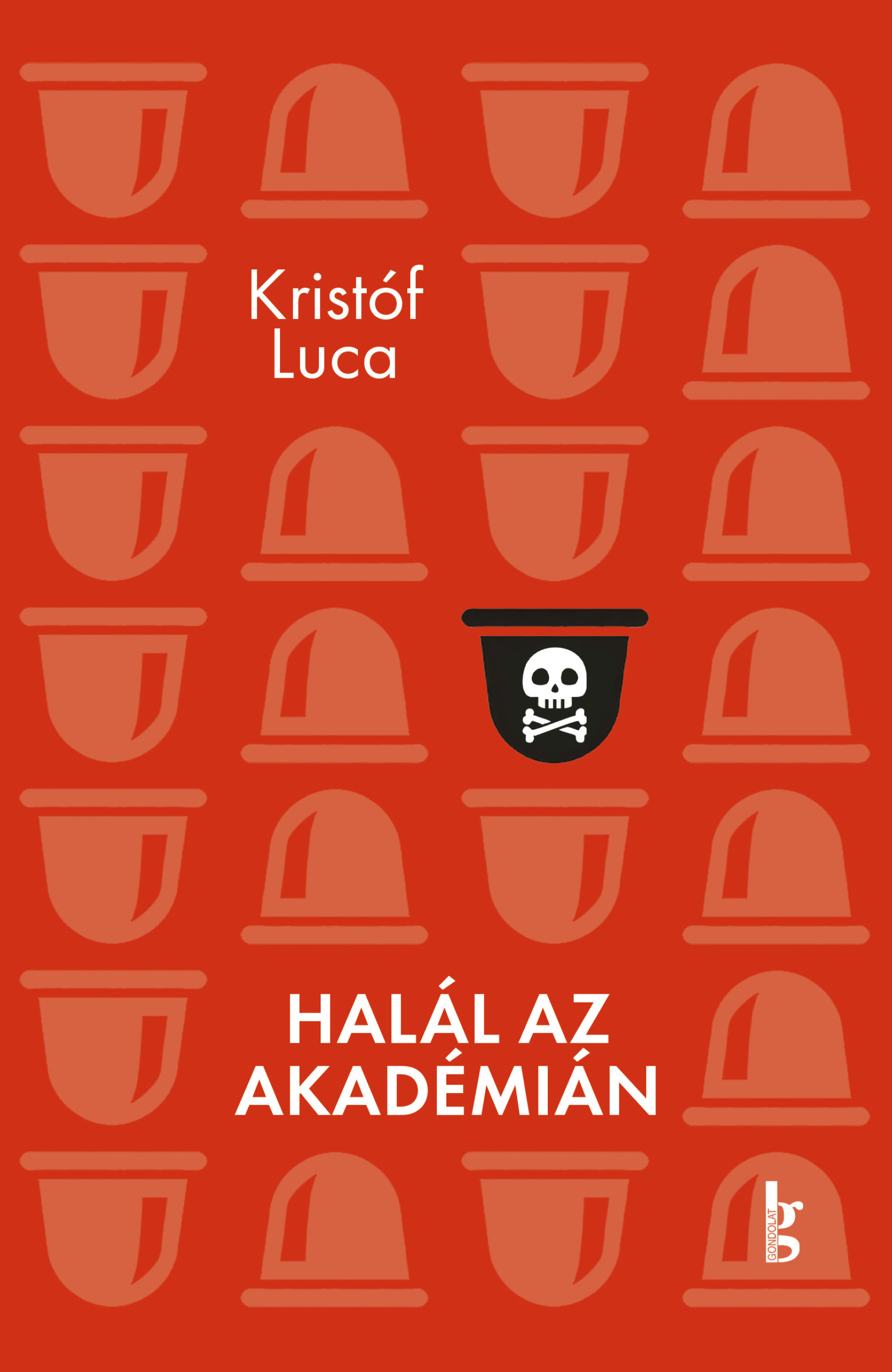 Kristóf Luca - Halál az akadémián