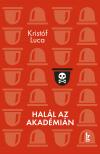Kristóf Luca - Halál az akadémián