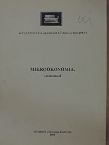 Eszterhainé Daruka Magdolna - Mikroökonómia távoktatással [antikvár]