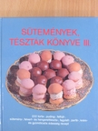 Csizmadia László - Sütemények, tészták könyve III. [antikvár]