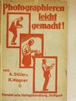 A. Stüler - Photographieren leicht Gemacht [antikvár]