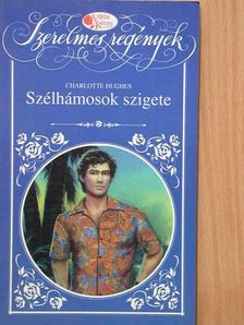 Charlotte Huges - Szélhámosok szigete [antikvár]