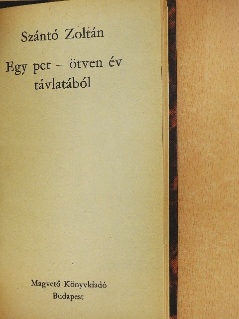 Szántó Zoltán - Egy per - ötven év távlatából [antikvár]