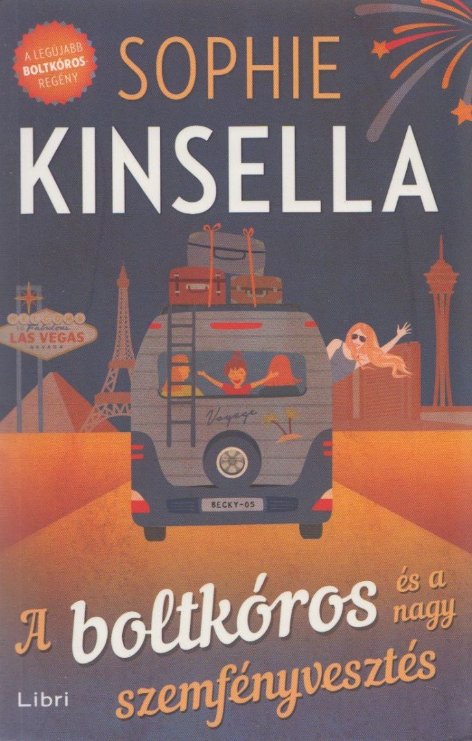 Sophie Kinsella - A boltkóros és a nagy szemfényvesztés [antikvár]