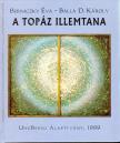 Balla D. Károly, Berniczky Éva - A topáz illemtana [antikvár]
