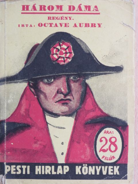 Octave Aubry - Három dáma [antikvár]