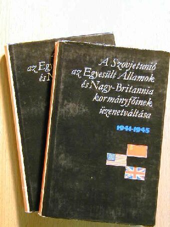 A Szovjetunió, az Egyesült Államok és Nagy-Britannia kormányfőinek üzenetváltása I-II. [antikvár]