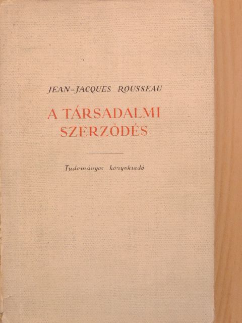 Jean-Jacques Rousseau - A társadalmi szerződés [antikvár]