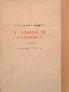 Jean-Jacques Rousseau - A társadalmi szerződés [antikvár]