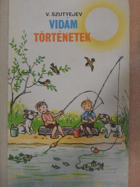 Vlagyimir Szutyejev - Vidám történetek [antikvár]