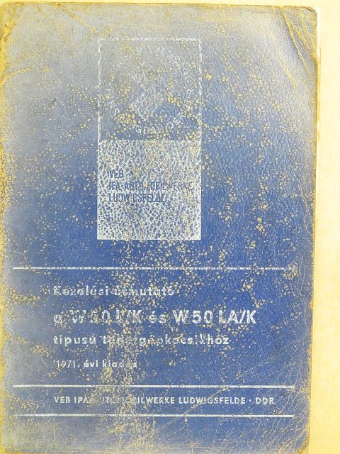 Kezelési útmutató a W 50 L/K és W 50 LA/K típusú tehergépkocsihoz [antikvár]