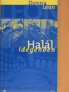 Donna Leon - Halál idegenben [antikvár]