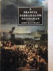 John Haycraft - A francia forradalom nyomában [antikvár]