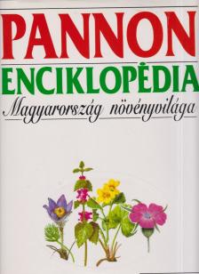 Pannon enciklopédia - Magyarország növényvilága [antikvár]