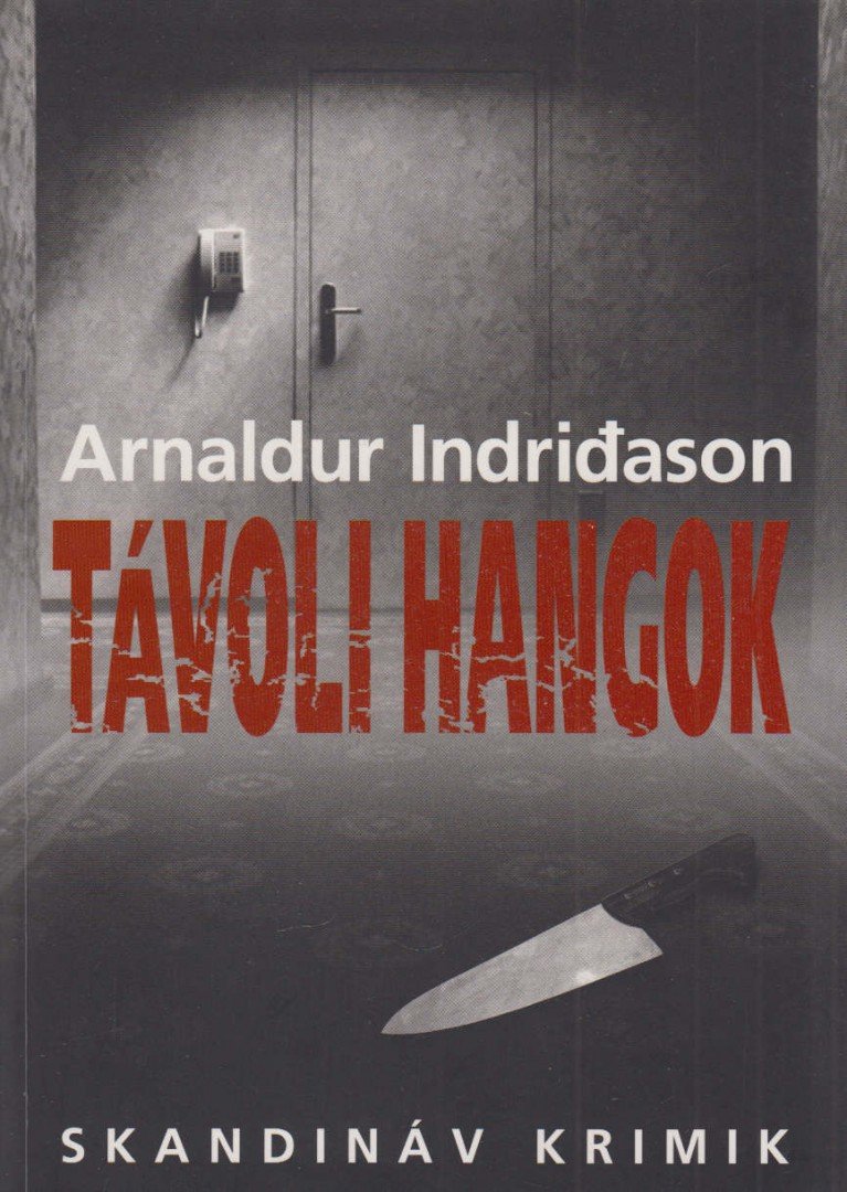 Arnaldur Indridason - Távoli hangok [antikvár]