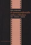 PAUL SCHRADER - A transzcendentális stílus a filmben [antikvár]