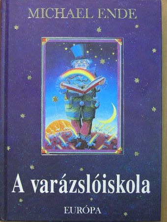 Michael Ende - A varázslóiskola [antikvár]