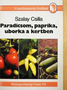 Paradicsom, paprika, uborka a kertben [antikvár]