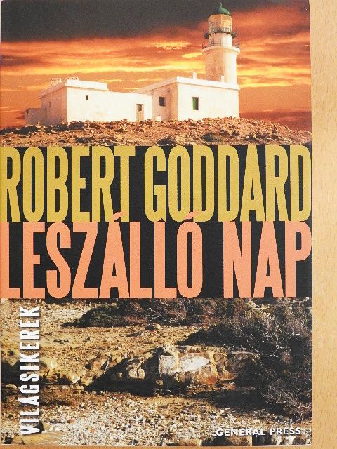 Robert Goddard - Leszálló nap [antikvár]