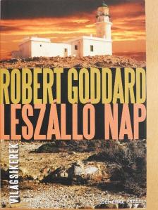 Robert Goddard - Leszálló nap [antikvár]