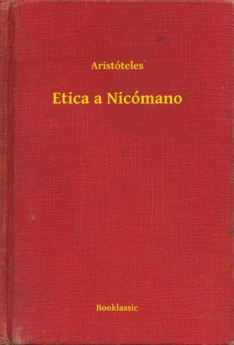 Aristóteles - Etica a Nicómano [eKönyv: epub, mobi]