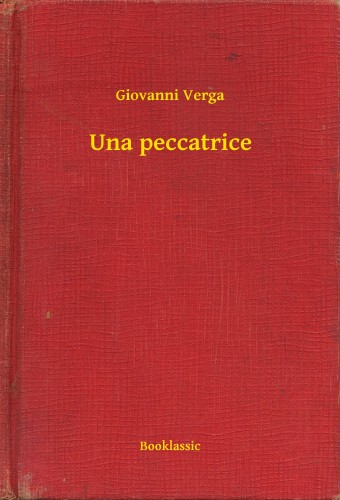 Giovanni Verga - Una peccatrice [eKönyv: epub, mobi]