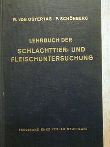 Dr. Fritz Schönberg - Lehrbuch der Schlachttier- und Fleischuntersuchung [antikvár]